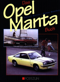Das Opel Manta Buch zweite Ausgabe